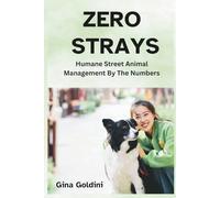 Zero Strays: Humane Street Animal Management by the Numbers