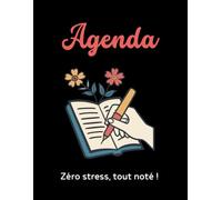 Zéro stress, tout noté !: agenda hebdomadaire (Les Carnets Noirs)