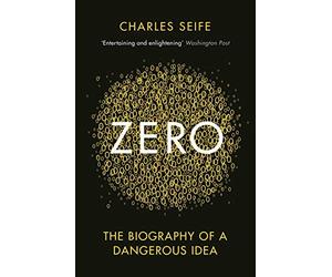 [Zero: The Biography of a Dangerous Idea] [Charles Seife] [October, 2000]