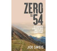 Zero to 54: The Making of a Grateful Mind and a Life of Earned Peace