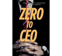 Zero to CEO: How to Start a Business with No Money