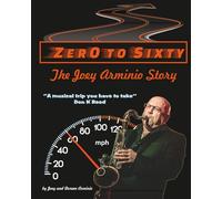 Zero To Sixty: The Joey Arminio Story