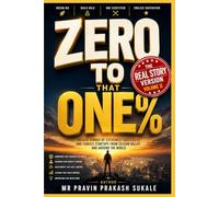 ZERO TO THAT ONE% VOLUME II: The Psychology of Extraordinary Brains