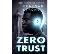Zero Trust: A Thriller (Rai Means Trust)