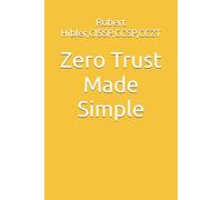 Zero Trust Made Simple