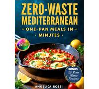 Zero-Waste Mediterranean: One-Pan Meals in Minutes