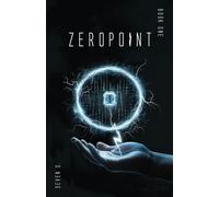 ZEROPOINT: You've been lied to. (The Zeropoint Archives)