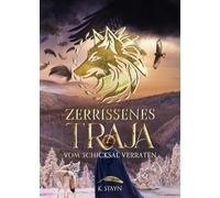 Zerrissenes Traja: Vom Schicksal verraten: 3
