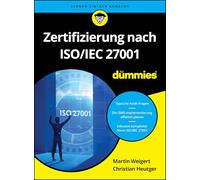 Zertifizierung nach ISO/IEC 27001 für Dummies