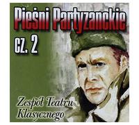 Zespół Teatru Klasycznego - Zespół Teatru Klasycznego: Pieśni partyzanckie cz. 2 [CD]