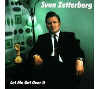 Zetterberg Sven - Let Me Get Over It