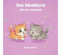 Zeus Adventures: Cute cats story book