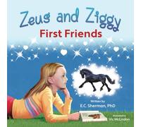 Zeus and Ziggy: First Friends