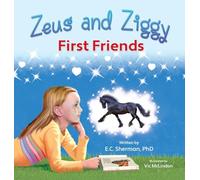 Zeus and Ziggy: First Friends