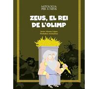 Zeus, el rei de l'Olimp (Mitologia per a nens)