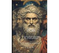 ZEUS: El Trueno que Forjó un Trono (Mitología Griega)