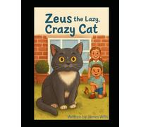 Zeus the Lazy, Crazy Cat