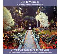 Zeynep Ucbasaran - Liszt to Milhaud: A journey with Piano Four Hands