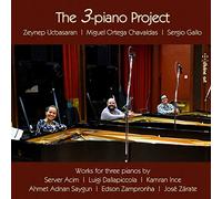 Zeynep Ucbasaran - The 3-Piano Project: Works for three pianos