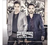ZeZe Di Camargo & Luciano - Zeze Di Camargo & Luciano - Dois Tempos [CD] 2016