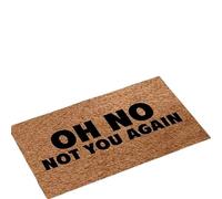 ZGCrumphant Felpudo de Entrada Divertido con Texto Oh No Not You Again y Parte Trasera Franela for Exterior e Interior Estera de Fibra de Coco