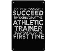 ZGPOSQKZSC Funny Athletic Coach Quote If at First You Fail Do What They Said Metal Sign Retro Man Cave Decor 8 X 12 in