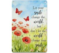 ZGPOSQKZSC Inspirational Let Your Smile Change the World Metal Tin Sign Red Poppies Butterfly Vintage Wall Plaque Home Office Cafe Gift 8 X 12 in
