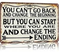 ZGPOSQKZSC Vintage Metal Sign You Cannot Go Back In Time And Change The Beginning But Can Start To The End Wall-Art for Garage Patio Home Office Decor 8 X 12 in