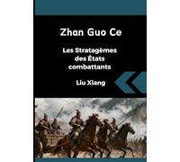 Zhan Guo Ce: Les Stratagèmes des États combattants