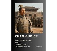 Zhan Guo Ce: Strategie degli Stati Combattenti (Volume 1 di 2)