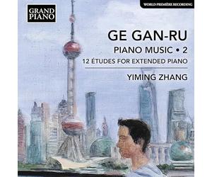 Zhang - Ge Gan-Ru: Piano Music, Vol. 2 - 12 Etudes for Extended Piano