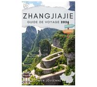 ZHANGJIAJIE GUIDE DE VOYAGE 2026