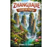 Zhangjiajie Guide de voyage 2026