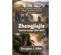 Zhangjiajie Guide de voyage 2026-2027