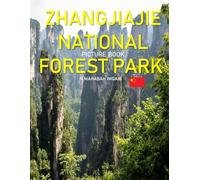 Zhangjiajie National Forest Park: A Timeless Visual Journey - Scenic Photography for Nature Lovers