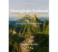 Zhangjiajie National Forest Park: China's Avatar Mountains - A Visual Journey Through Floating Peaks, Misty Valleys & Otherworldly Beauty
