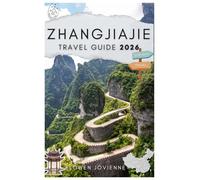 ZHANGJIAJIE TRAVEL GUIDE 2026