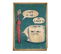ZHAOLIN Póster con frase Odio mi trabajo, divertido cepillo de dientes y papel higiénico, pintura humorística única, arte de pared para baño, 30 x 50 cm, sin marco.