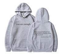 ZHKVAG You Are Enough Hoodie, Dear Person Behind Me Hoodie Sweatshirt for Men Women, Super Soft Plain Pullover (Gray,L)