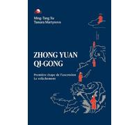 ZHONG YUAN QI-GONG: PREMIÈRE ÉTAPE DE L’ASCENSION : LE RELÂCHEMENT