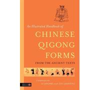 Zhu Jianping An Illustrated Handbook of Chinese Qigong Forms from (Tapa blanda)