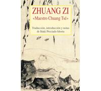 Zhuang Zi: "Maestro Chuang Tsé" (Clásicos)