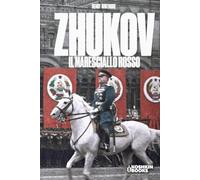 Zhukov il Maresciallo Rosso (World Wars Collection [Edizione italiana])
