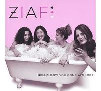 Ziaf - Hello Boy! You Come With Me?