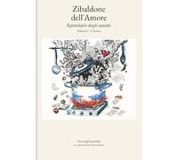 Zibaldone dell'Amore: Epistolario degli amanti