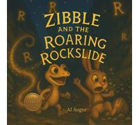Zibble and the Roaring Rockslide (Sound Seekers Quest · Book 3): A whimsical speech adventure to help kids unlock the /r/ sound!