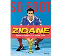 Zidane: Roulette, tonsure et première étoile: 31579