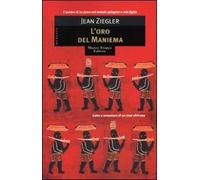 Ziegler Jean - Oro Del Maniema (L')
