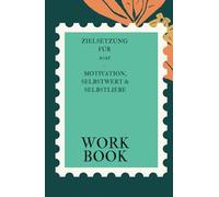 Zielsetzung für 2025: Motivation, Selbstwert & Selbstliebe