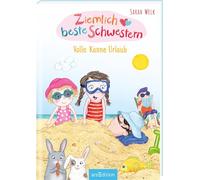 Ziemlich beste Schwestern - Volle Kanne Urlaub (Ziemlich beste Schwestern 4)